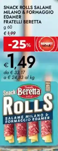 Bennet Snack rolls salame milano & formaggio edamer fratelli BERETTA offerta