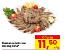 Eurospar Mazzancolla intera decongelata offerta