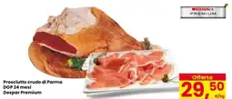 Eurospar Prosciutto crudo di Parma DOP 24 mesi Despar Premium offerta