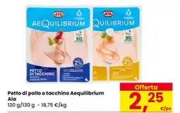 Eurospar Petto di pollo o tacchino Aequilibrium Aia offerta