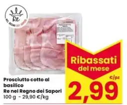 Eurospar Prosciutto cotto al basilico Re nel Regno dei Sapori offerta
