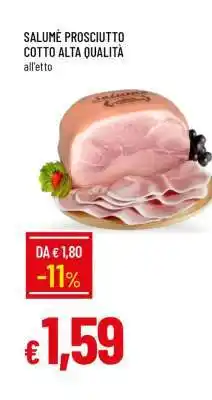 Famila SALUMÈ PROSCIUTTO COTTO ALTA QUALITÀ offerta