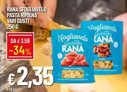 Famila RANA SFOGLIAVELO PASTA RIPIENA VARI GUSTI offerta