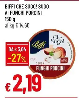 Famila BIFFI CHE SUGO! SUGO AI FUNGHI PORCINI offerta