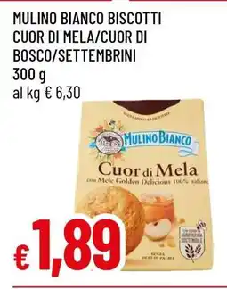 Famila MULINO BIANCO BISCOTTI CUOR DI MELA/CUOR DI BOSCO/SETTEMBRINI offerta