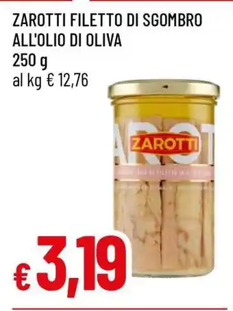 Famila ZAROTTI FILETTO DI SGOMBRO ALL'OLIO DI OLIVA offerta