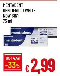 Famila MENTADENT DENTIFRICIO WHITE NOW 3IN1 offerta