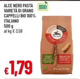 Famila ALCE NERO PASTA VARIETÀ DI GRANO CAPPELLI BIO 100% ITALIANO offerta