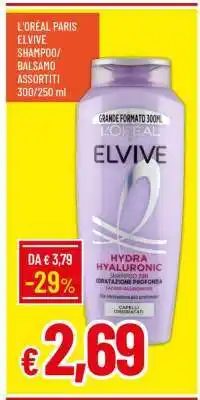 Famila L'ORÉAL PARIS ELVIVE SHAMPOO/BALSAMO ASSORTITI offerta