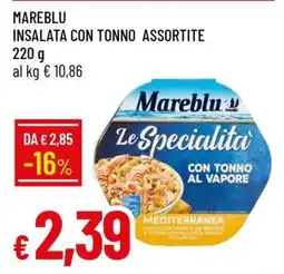 Famila MAREBLU INSALATA CON TONNO ASSORTITE offerta
