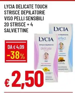 Famila Lycia Delicate Touch Strisce Depilatorie Viso Pelli Sensibili offerta