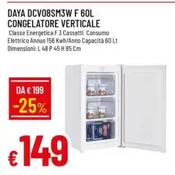 Famila DAYA DCV08SM3W F 60L CONGELATORE VERTICALE offerta