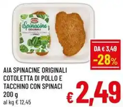 A&O Aia spinacine originali cotoletta di pollo e tacchino con spinaci offerta
