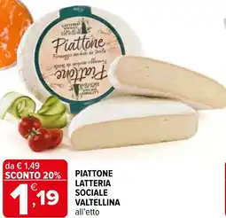 Iperal piattone LATTERIA SOCIALE VALTELLINA offerta