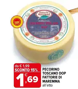 Iperal Pecorino toscano dop FATTORIE DI MAREMMA offerta