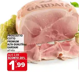 Iperal Prosciutto cotto premium alta qualità GARDANI offerta