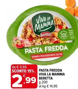 Iperal Pasta fredda viva la mamma BERETTA offerta