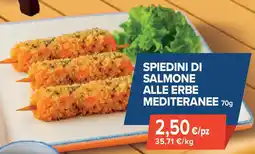 Sapore di Mare Spiedini di salmone alle erbe mediteranee offerta