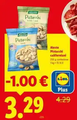 Lidl Alesto Pistacchi californiani offerta