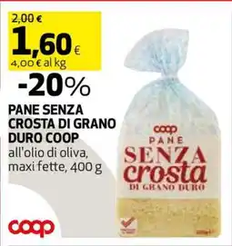 Coop PANE SENZA CROSTA DI GRANO DURO COOP offerta
