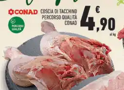 Conad COSCIA DI TACCHINO PERCORSO QUALITÀ CONAD offerta