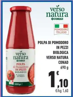 Conad POLPA DI POMODORO IN PEZZI BIOLOGICA VERSO NATURA CONAD offerta