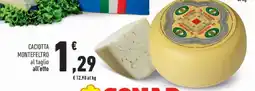 Conad Caciotta Montefeltro offerta