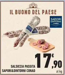 Conad Salsiccia Passita Sapori & Dintorni Conad offerta