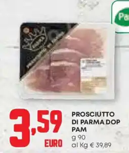 Pam Prosciutto di parma dop PAM offerta