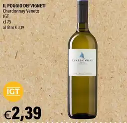 Hurrà IL POGGIO DEI VIGNETI Chardonnay Veneto IGT offerta