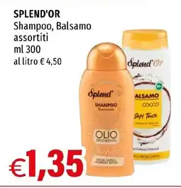 Hurrà SPLEND'OR Shampoo, Balsamo assortiti offerta