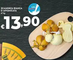 Bennet Scamorza bianca o affumicata al kg offerta