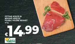 Bennet Fettine scelte di bovino adulto filiera valore BENNET al kg offerta