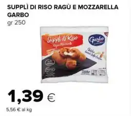 Tigre Supplì di riso ragù e mozzarella GARBO offerta