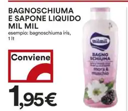 Coop BAGNOSCHIUMA E SAPONE LIQUIDO MIL MIL offerta