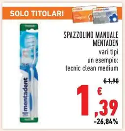Conad Spazzolino Manuale Mentadent offerta