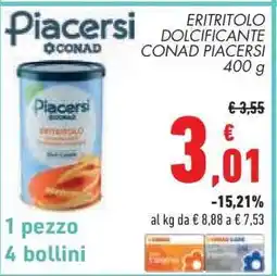 Conad ERITRITOLO DOLCIFICANTE CONAD PIACERSI 400 g offerta