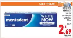 Conad Mentadent White Now offerta