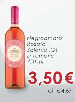 Conad Negroamaro Rosato Salento IGT Li Tamarici 750 ml offerta