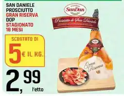 Famila San Daniele Prosciutto Gran Riserva DOP Stagionato 18 Mesi offerta