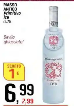 Famila MASSO ANTICO Primitivo ice cl.75 offerta