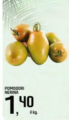 Famila POMODORI NERINA offerta