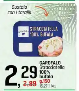 Famila GAROFALO Stracciatella 100% bufala offerta