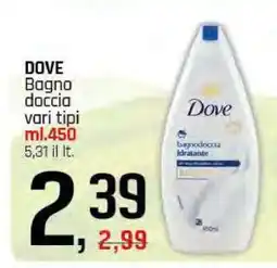 Famila DOVE Bagno doccia vari tipi offerta