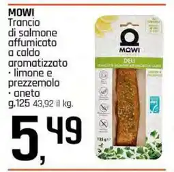 Famila MOWI Trancio di salmone affumicato a caldo aromatizzato offerta