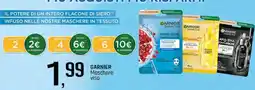 Famila Garnier Maschere viso offerta