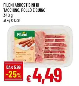 Famila FILENI ARROSTICINI DI TACCHINO, POLLO E SUINO offerta