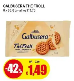 Famila GALBUSERA THÉ FROLL offerta