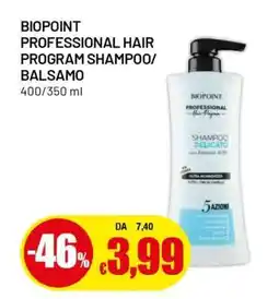 Famila BIOPOINT PROFESSIONAL HAIR PROGRAM SHAMPOO/BALSAMO offerta