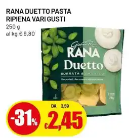 Famila RANA DUETTO PASTA RIPIENA VARI GUSTI offerta